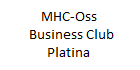MHC-Oss Business Club | Platina