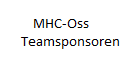 MHC-Oss Teamsponsoren